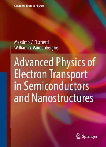 Advanced Physics of Semiconductors Electronic Properties and Transport