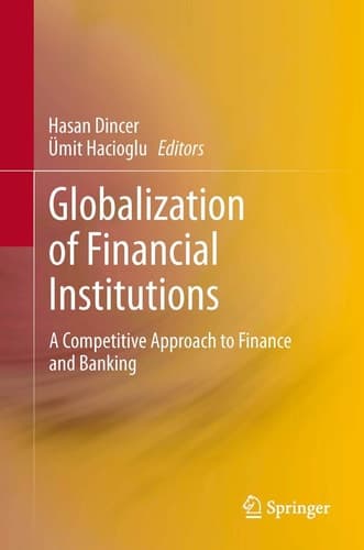 Globalization of Financial Institutions A Competitive Approach to Finance and Banking