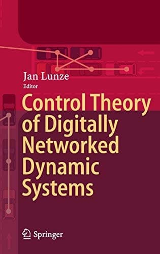 Control Theory of Digitally Networked Dynamic Systems