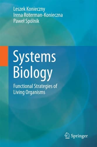 Systems Biology Functional Strategies of Living Organisms