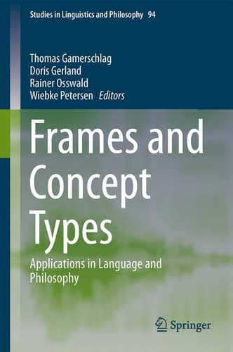 Frames and Concept Types Applications in Language and Philosophy
