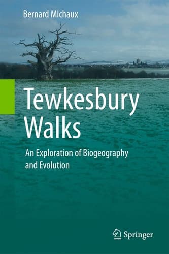 Tewkesbury Walks An Exploration of Biogeography and Evolution
