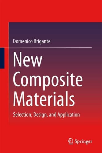 New Composite Materials Selection, Design, and Application