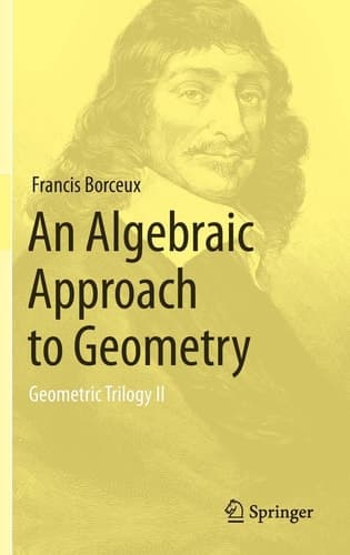 An Algebraic Approach to Geometry Geometric Trilogy II