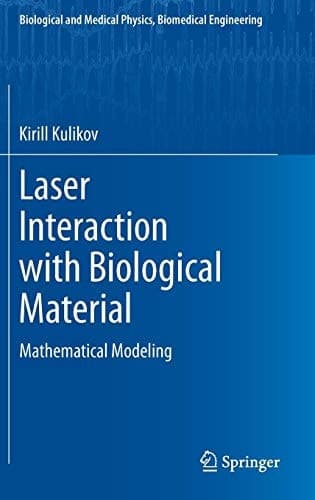 Laser Interaction with Biological Material Mathematical Modeling