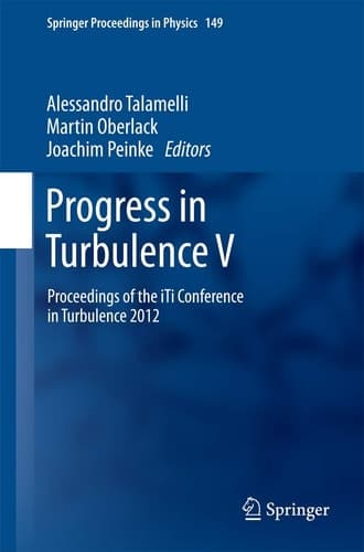 Progress in Turbulence V Proceedings of the iTi Conference in Turbulence 2012