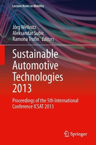 Sustainable Automotive Technologies 2013 Proceedings of the 5th International Conference ICSAT 2013