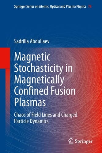 Magnetic Stochasticity in Magnetically Confined Fusion Plasmas Chaos of Field Lines and Charged Particle Dynamics