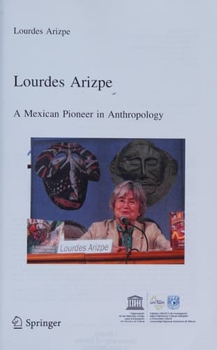 Lourdes Arizpe A Mexican Pioneer in Anthropology