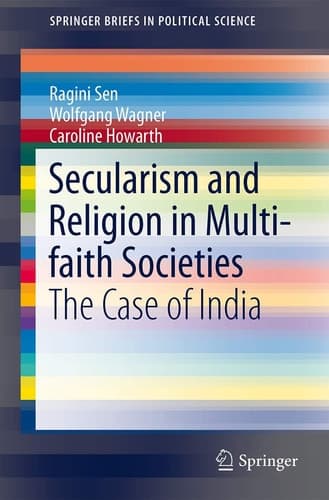 Secularism and Religion in Multi-faith Societies The Case of India