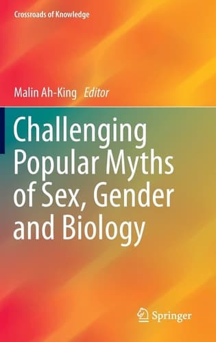Challenging Popular Myths of Sex, Gender and Biology