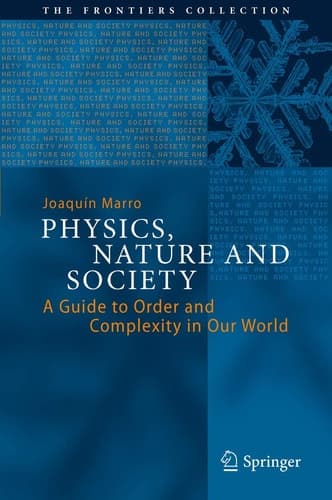 Physics, Nature and Society A Guide to Order and Complexity in Our World