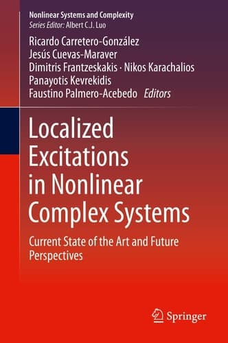Localized Excitations in Nonlinear Complex Systems Current State of the Art and Future Perspectives