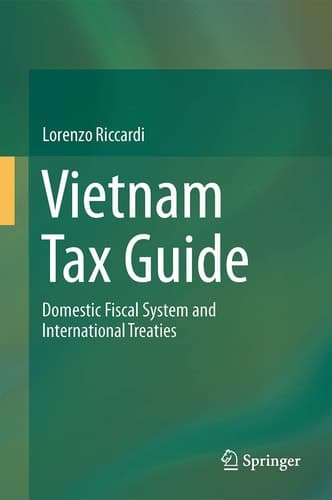 Vietnam Tax Guide Domestic Fiscal System and International Treaties