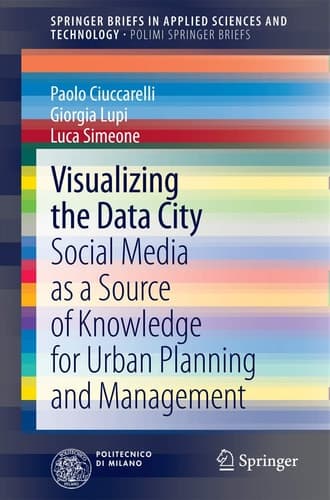 Visualizing the Data City Social Media as a Source of Knowledge for Urban Planning and Management