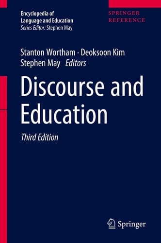 Encyclopedia of Language and Education Discourse and Education