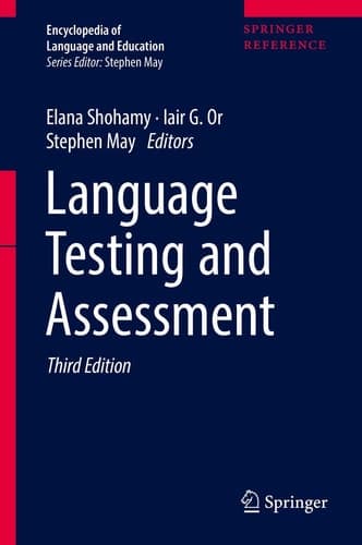 Encyclopedia of Language and Education Language Testing and Assessment
