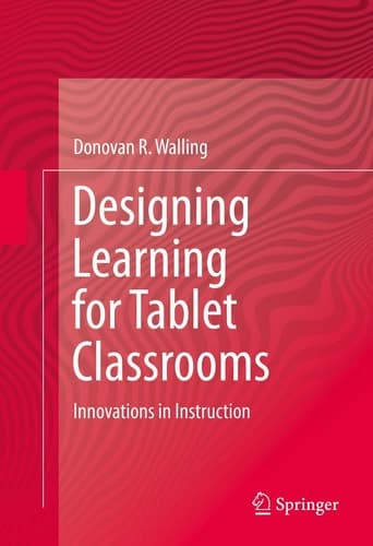 Designing Learning for Tablet Classrooms Innovations in Instruction