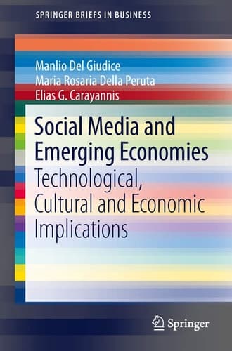 Social Media and Emerging Economies Technological, Cultural and Economic Implications