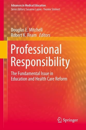 Professional Responsibility The Fundamental Issue in Education and Health Care Reform