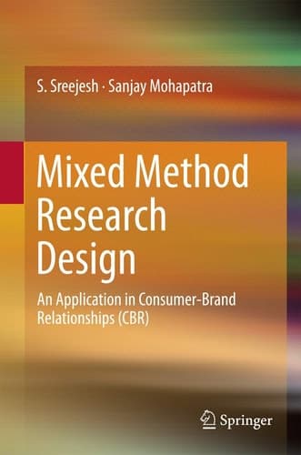 Mixed Method Research Design An Application in Consumer-Brand Relationships (CBR)
