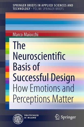 The Neuroscientific Basis of Successful Design How Emotions and Perceptions Matter