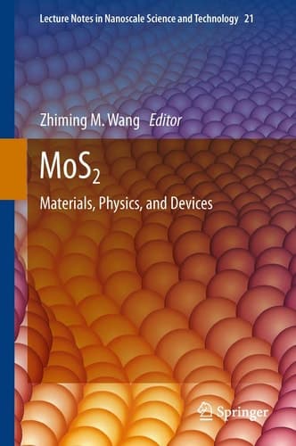 MoS2 Materials, Physics, and Devices
