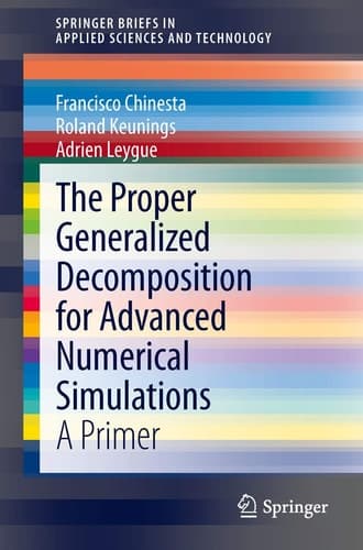 The Proper Generalized Decomposition for Advanced Numerical Simulations A Primer