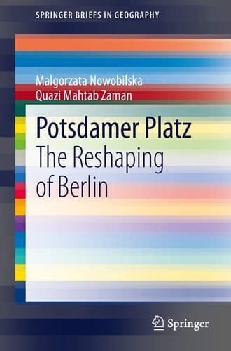 Potsdamer Platz The Reshaping of Berlin