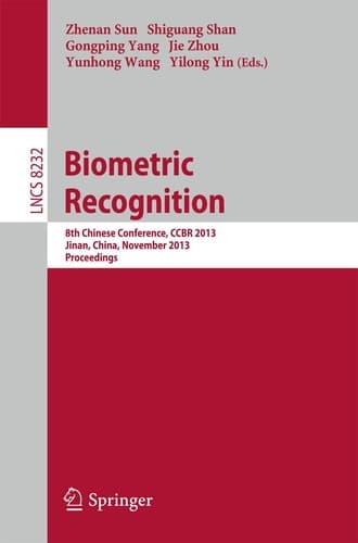 Biometric Recognition 8th Chinese Conference, CCBR 2013, Jinan, China, November 16-17, 2013, Proceedings