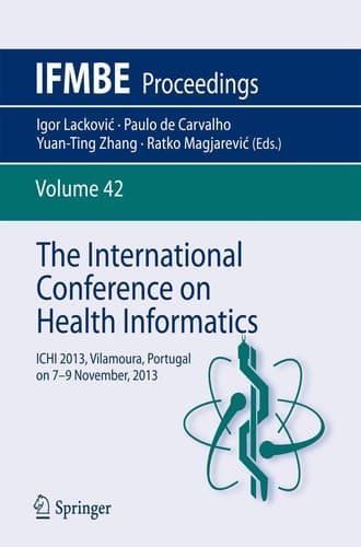 The International Conference on Health Informatics ICHI 2013, Vilamoura, Portugal on 7-9 November, 2013