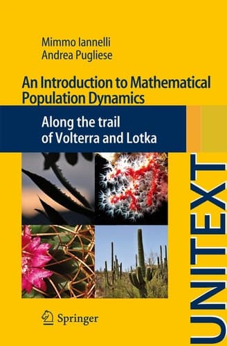 An Introduction to Mathematical Population Dynamics Along the trail of Volterra and Lotka