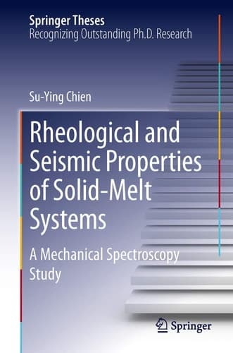Rheological and Seismic Properties of Solid-Melt Systems A Mechanical Spectroscopy Study