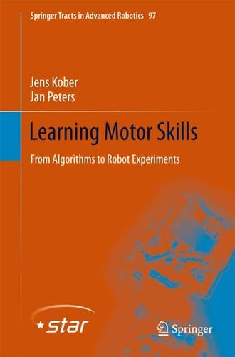 Learning Motor Skills From Algorithms to Robot Experiments