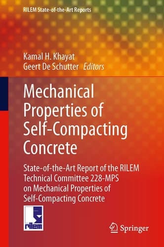 Mechanical Properties of Self-Compacting Concrete State-of-the-Art Report of the RILEM Technical Committee 228-MPS on Mechanical Properties of Self-Compacting Concrete