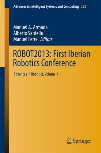 ROBOT2013: First Iberian Robotics Conference Advances in Robotics, Vol. 1