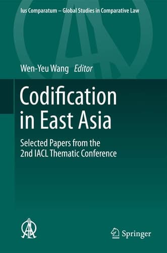 Codification in East Asia Selected Papers from the 2nd IACL Thematic Conference