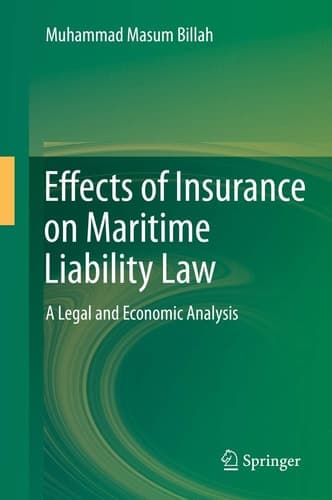 Effects of Insurance on Maritime Liability Law A Legal and Economic Analysis