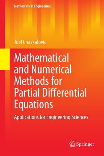 Mathematical and Numerical Methods for Partial Differential Equations Applications for Engineering Sciences