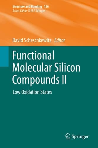 Functional Molecular Silicon Compounds II Low Oxidation States