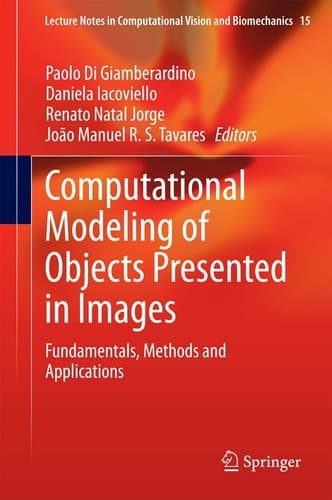 Computational Modeling of Objects Presented in Images Fundamentals, Methods and Applications