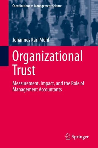 Organizational Trust Measurement, Impact, and the Role of Management Accountants