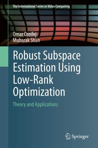 Robust Subspace Estimation Using Low-Rank Optimization Theory and Applications