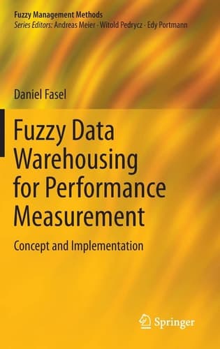 Fuzzy Data Warehousing for Performance Measurement Concept and Implementation