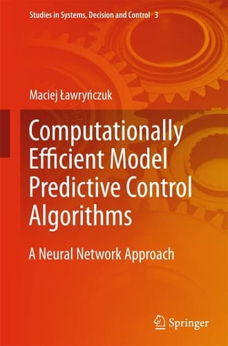 Computationally Efficient Model Predictive Control Algorithms A Neural Network Approach