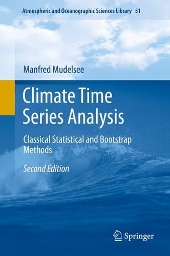 Climate Time Series Analysis Classical Statistical and Bootstrap Methods