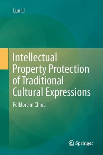 Intellectual Property Protection of Traditional Cultural Expressions Folklore in China