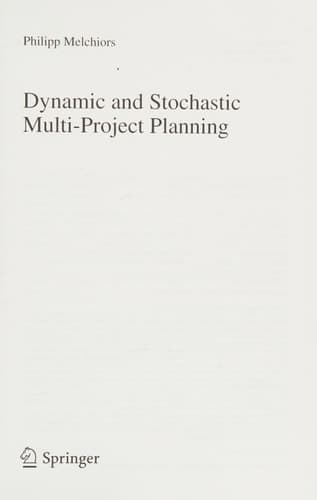 Dynamic and Stochastic Multi-Project Planning