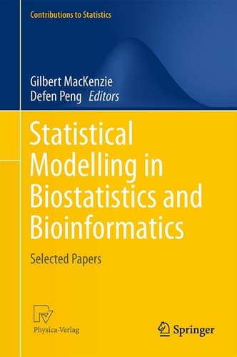 Statistical Modelling in Biostatistics and Bioinformatics Selected Papers