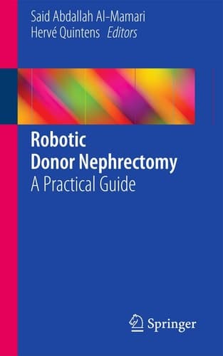 Robotic Donor Nephrectomy A Practical Guide